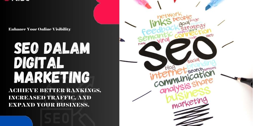 Seo Dalam Digital Marketing | IRISE SEO Agency 2024 6 Seo Dalam Digital Marketing