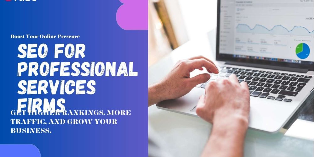 Seo For Professional Services Firms | IRISE SEO Agency 2024 6 Seo For Professional Services Firms