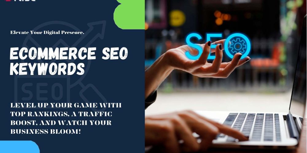 Ecommerce Seo Keywords | IRISE SEO Agency 2024 6 Ecommerce Seo Keywords