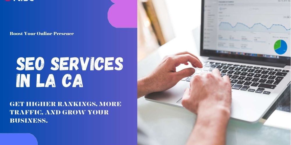 Seo Services In La Ca | IRISE SEO Agency 2024 6 Seo Services In La Ca