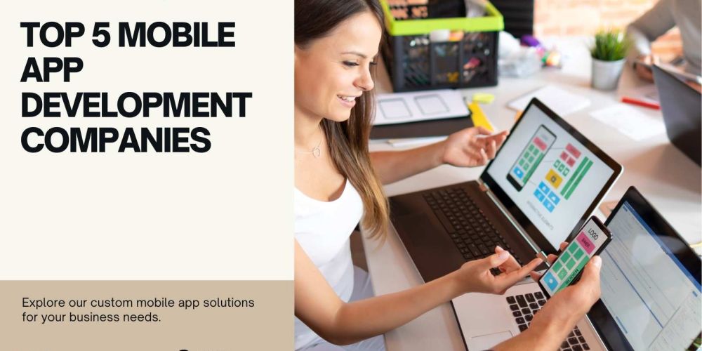 TOP 5 MOBILE APP DEVELOPMENT COMPANIES 76b30e2c