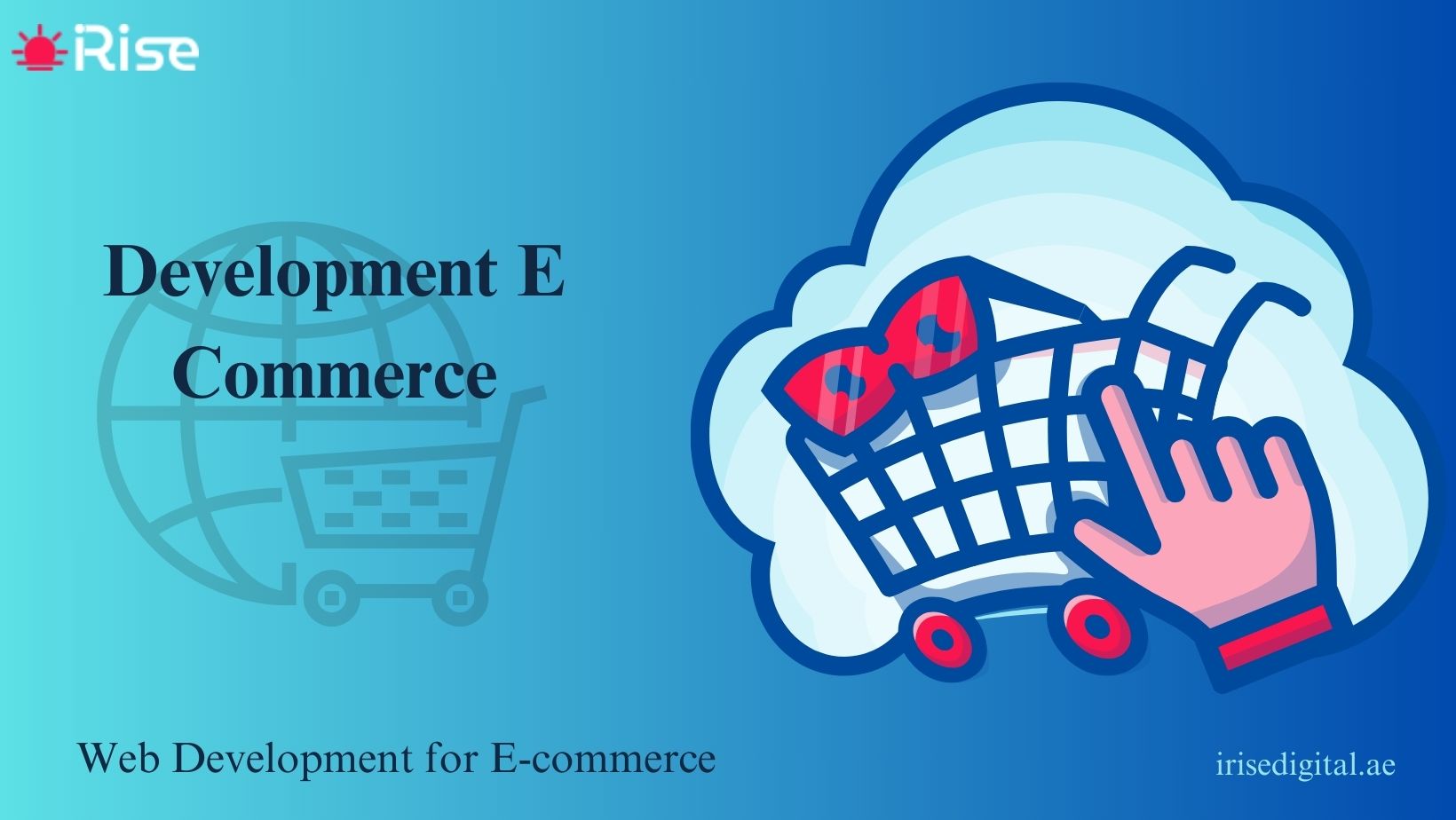 DEVELOPMENT E COMMERCE - iRise Digital