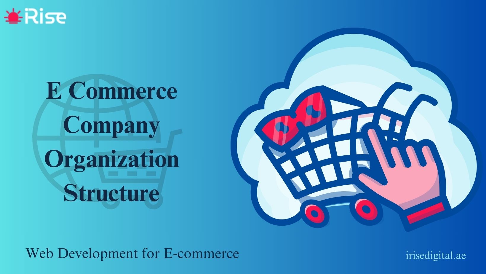 E COMMERCE COMPANY ORGANIZATION STRUCTURE - iRise Digital