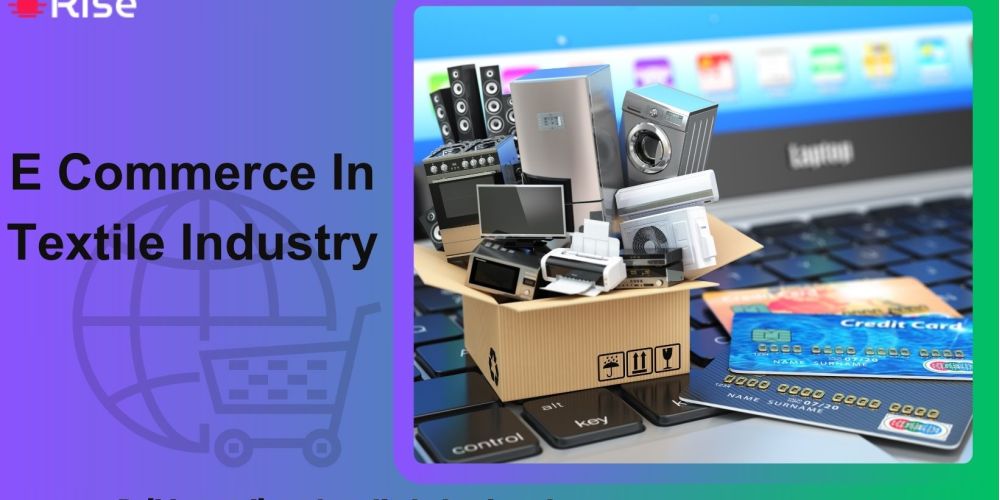e commerce in textile industry 58c5fafb