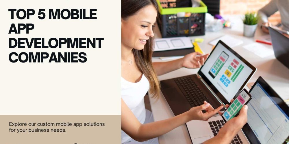 TOP 5 MOBILE APP DEVELOPMENT COMPANIES 5caa051a