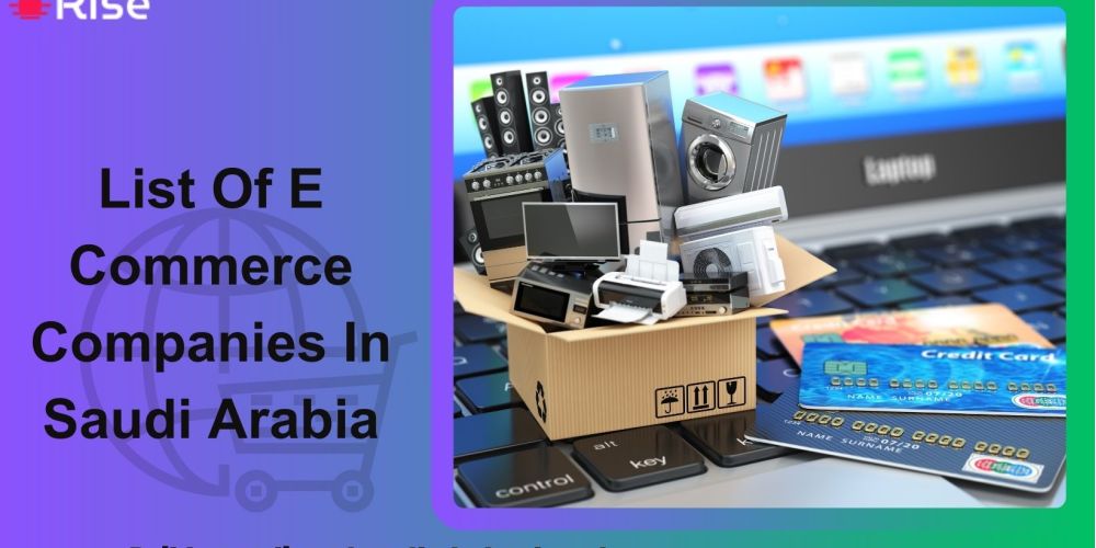 list of e commerce companies in saudi arabia d1b725a6